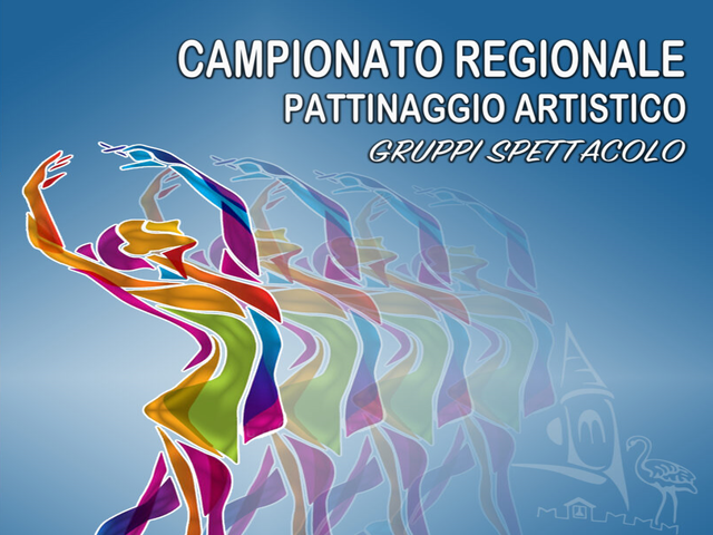 Campionato Regionale Pattinaggio Artistico - Gruppi Spettacolo