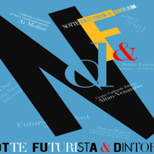 Notte Futurista & dintorni a Portogruaro